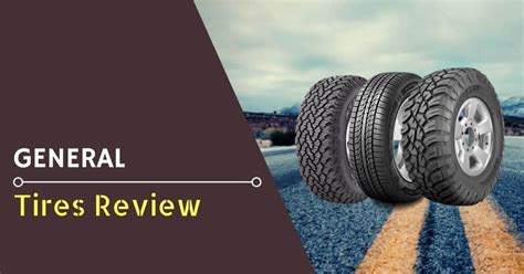 are general tires good quality